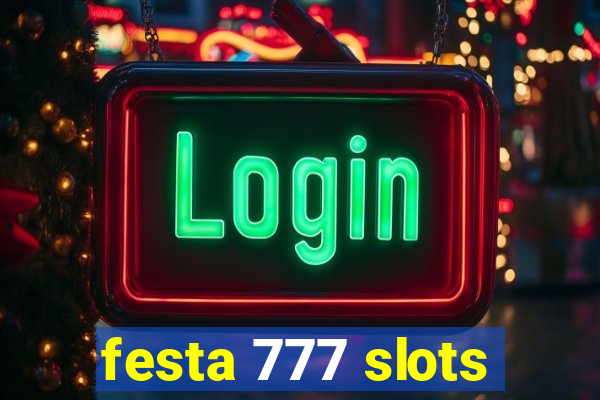 festa 777 slots